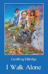 I Walk Alone - Geoffrey Eldridge