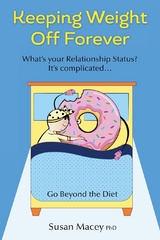 Keeping Weight Off Forever - Susan Macey Phd
