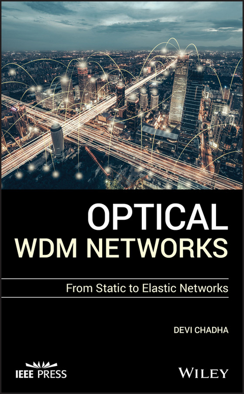 Optical WDM Networks - Devi Chadha