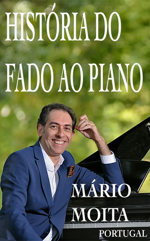 Historia do fado ao Piano, Portugal - M&aacute;rio Moita