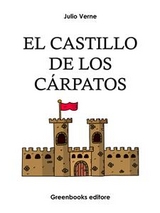 El Castillo De Los C&aacute;rpatos - Julio Verne