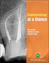 Endodontology at a Glance - Alix Davies, Federico Foschi, Shanon Patel
