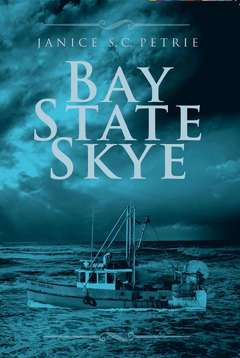 Bay State Skye - Janice S. C. Petrie