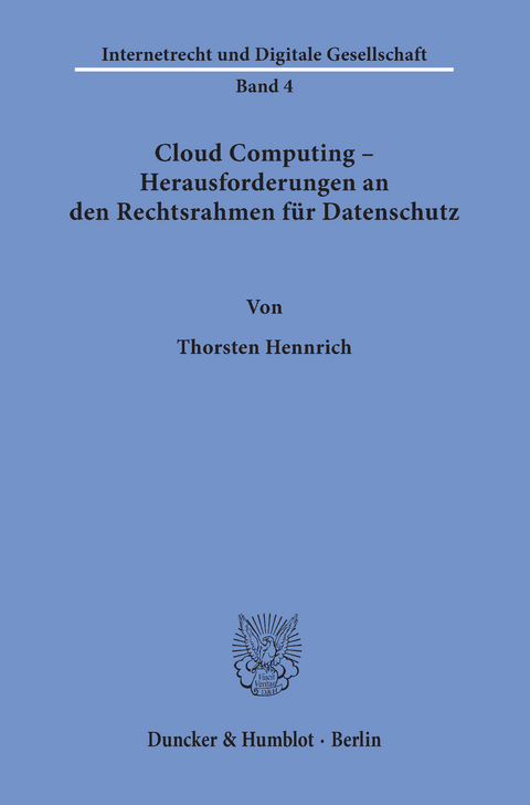 Cloud Computing – Herausforderungen an den Rechtsrahmen für Datenschutz. - Thorsten Hennrich
