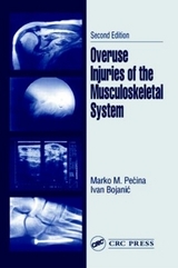 Overuse Injuries of the Musculoskeletal System - Pecina, Marko M.; Bojanic, Ivan