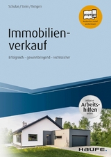 Immobilienverkauf - inkl. Arbeitshilfen online - Eike Schulze, Anette Stein, Andreas Tietgen