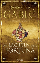 Das L&auml;cheln der Fortuna - Rebecca Gabl&eacute;