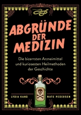 Abgr&uuml;nde der Medizin - Lydia Kang, Nate Pedersen
