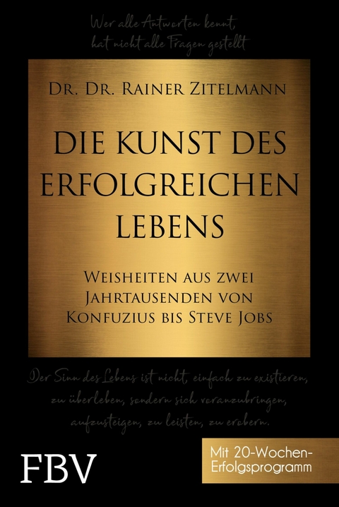 Die Kunst des erfolgreichen Lebens -  Rainer Zitelmann