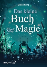 Das kleine Buch der Magie -  Gillian Kemp,  Anita Kr&auml;tzer