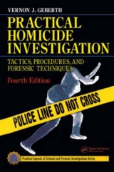 Practical Homicide Investigation - Geberth, Vernon J.