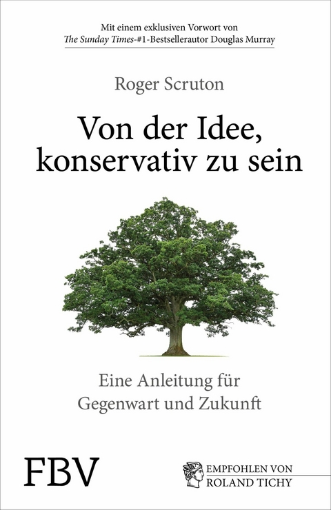 Von der Idee, konservativ zu sein -  Roger Scruton