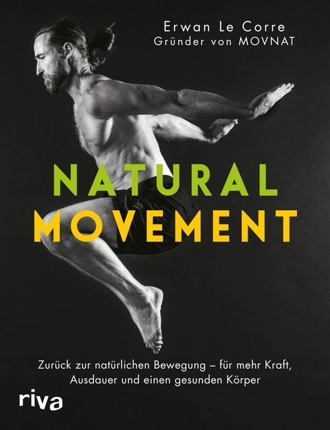 Natural Movement -  Erwan Le Corre
