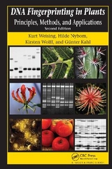 DNA Fingerprinting in Plants - Weising, Kurt; Nybom, Hilde; Pfenninger, Markus; Wolff, Kirsten; Kahl, Günter