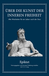 Epiktet: Über die Kunst der inneren Freiheit -  Epiktet,  A. A. Long