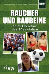 Raucher und Raubeine -  Lars Kranenkamp,  Cord Sauer,  Thomas Poppe