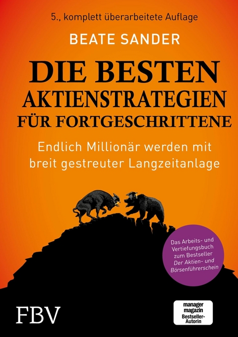 Die besten Aktienstrategien f&uuml;r Fortgeschrittene - Beate Sander