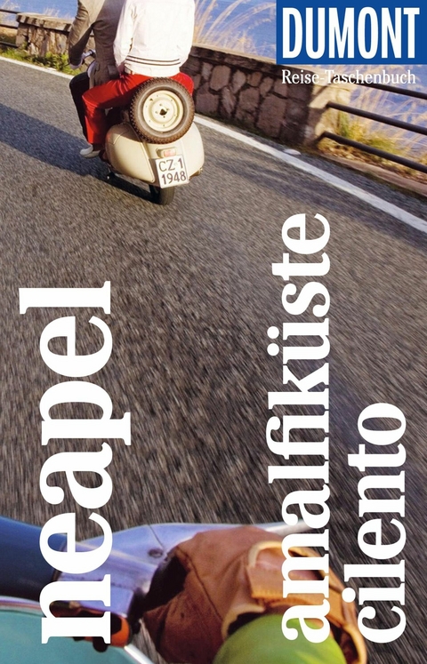 DuMont Reise-Taschenbuch E-Book Neapel, Amalfik&uuml;ste, Cilento - Frank Helbert, Gabriella Vitiello