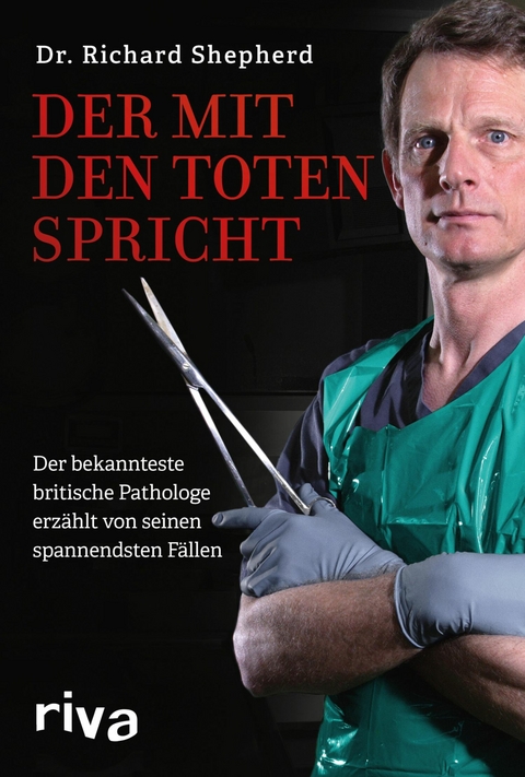 Der mit den Toten spricht -  Richard Shepherd