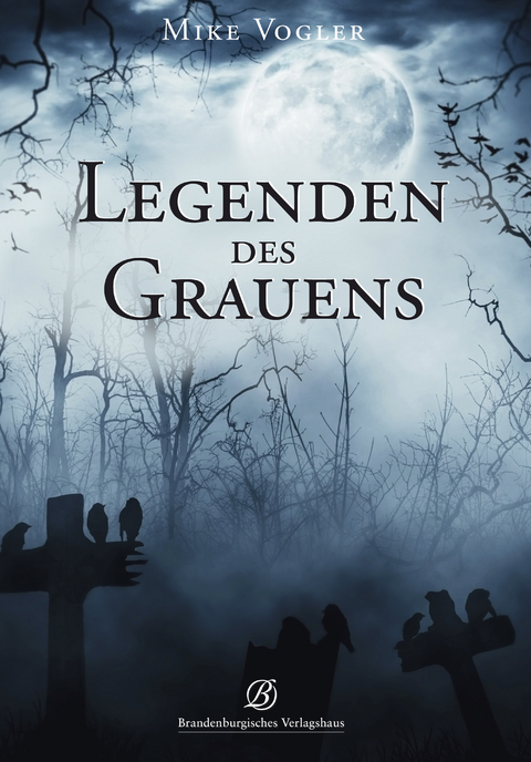 Legenden des Grauens - Mike Vogler