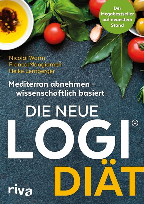 Die neue LOGI-Di&auml;t - Nicolai Worm  Prof. Dr. oec. troph., Franca Mangiameli, Heike Lemberger
