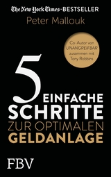 5 einfache Schritte zur optimalen Geldanlage - Peter Mallouk