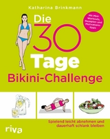 Die 30-Tage-Bikini-Challenge -  Katharina Brinkmann