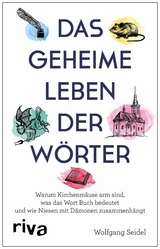 Das geheime Leben der W&ouml;rter -  Wolfgang Seidel