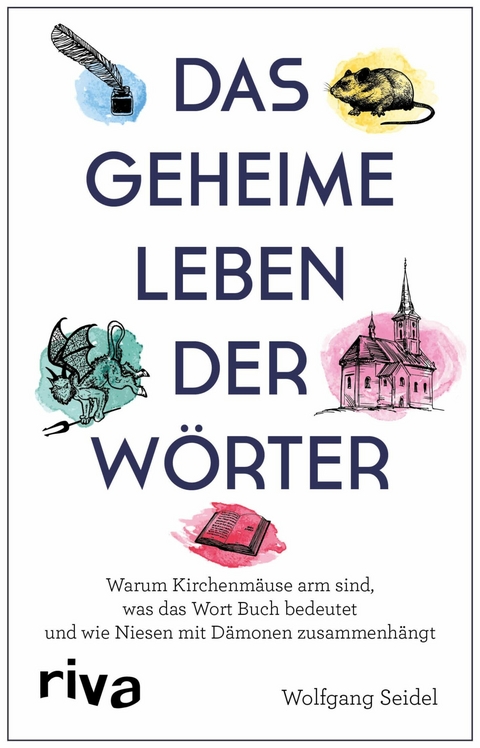 Das geheime Leben der W&ouml;rter -  Wolfgang Seidel