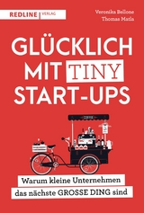 Gl&uuml;cklich mit Tiny Start-ups -  Veronika Bellone,  Thomas Matla