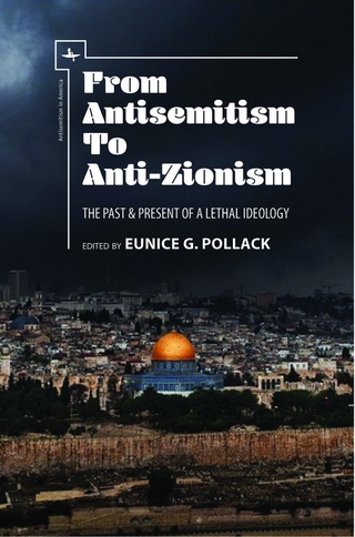 From Antisemitism to Anti-Zionism