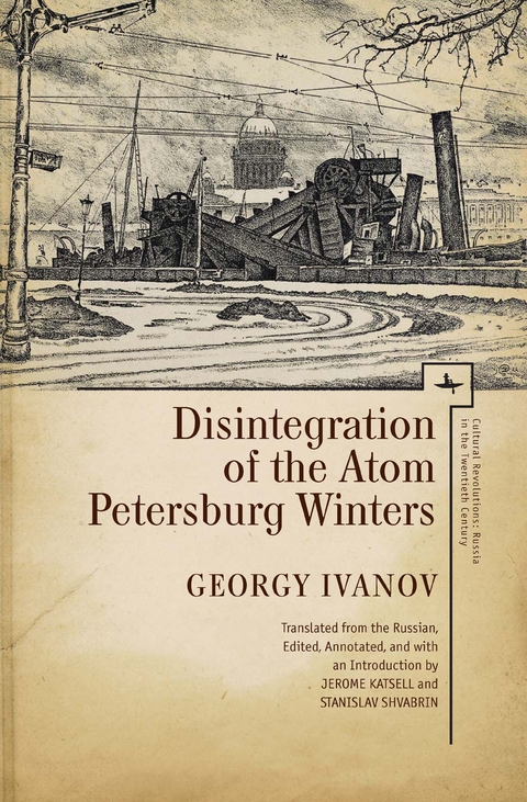 Disintegration of the Atom and Petersburg Winters - Georgy Ivanov