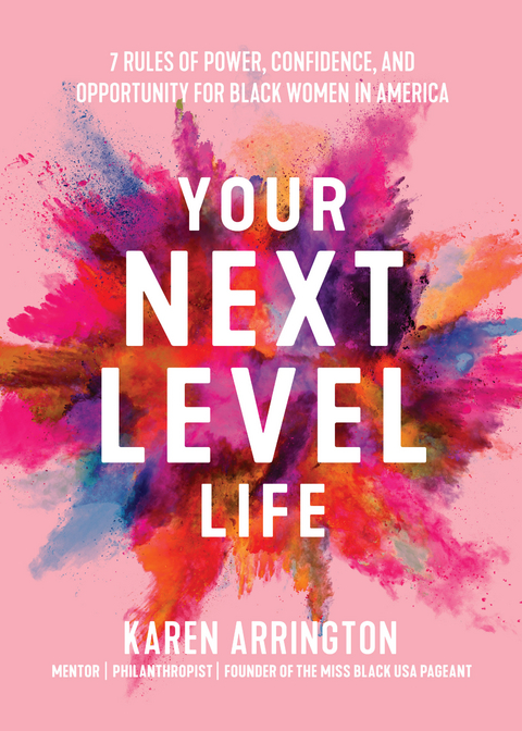 Your Next Level Life -  Karen Arrington