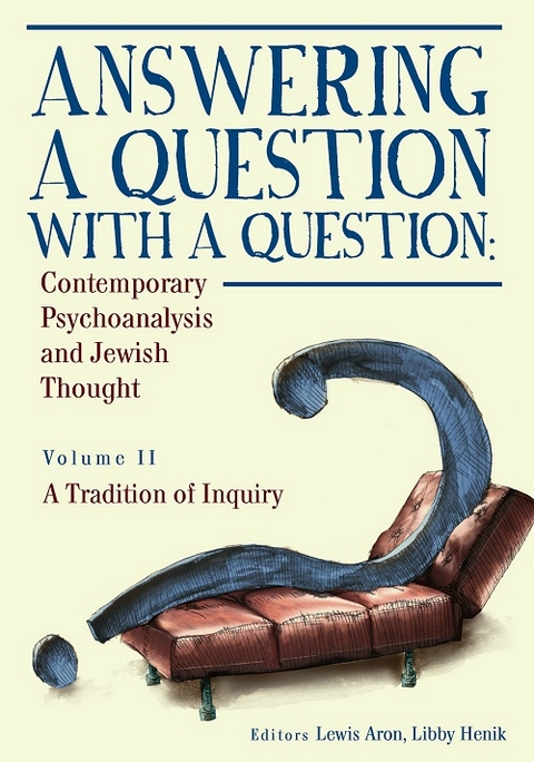 Answering a Question with a Question (Vol II) - Lewis Aron, Libby Henik