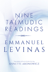 Nine Talmudic Readings -  Emmanuel Levinas