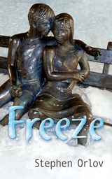 Freeze -  Stephen Orlov