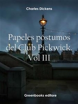 Papeles p&oacute;stumos del Club Pickwick. Vol III - Charles Dickens