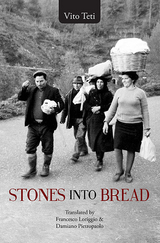 Stones into Bread -  Vito Teti