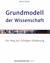 Grundmodell der Wissenschaft - Martin Gertler