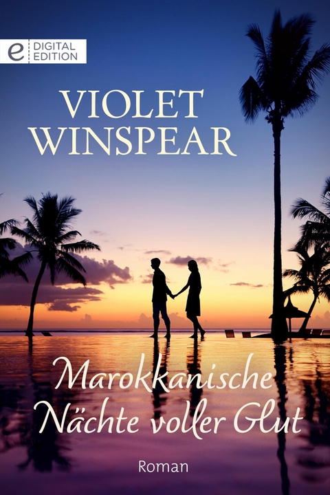 Marokkanische N&auml;chte voller Glut - Violet Winspear