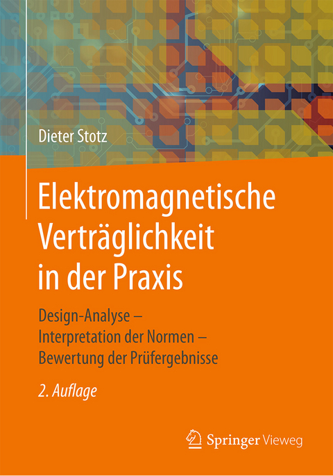 Elektromagnetische Vertr&auml;glichkeit in der Praxis - Dieter Stotz