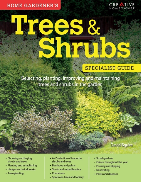 Home Gardener's Trees & Shrubs (UK Only) - David Squire