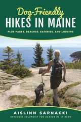 Dog-Friendly Hikes in Maine -  Aislinn Sarnacki
