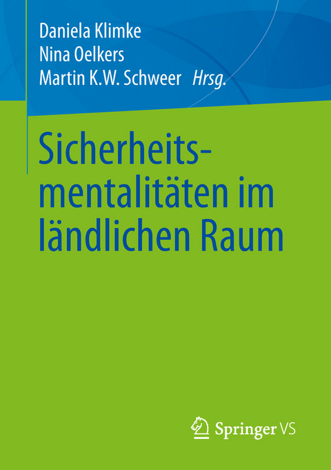 Sicherheitsmentalit&auml;ten im l&auml;ndlichen Raum - 