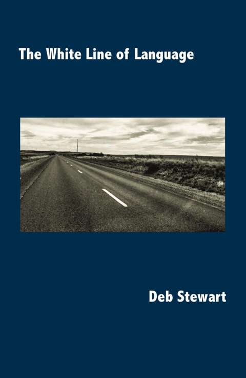 The White Line of Language - Deb Stewart