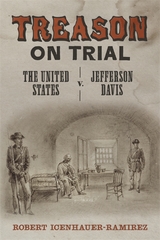 Treason on Trial - Robert Icenhauer-Ramirez