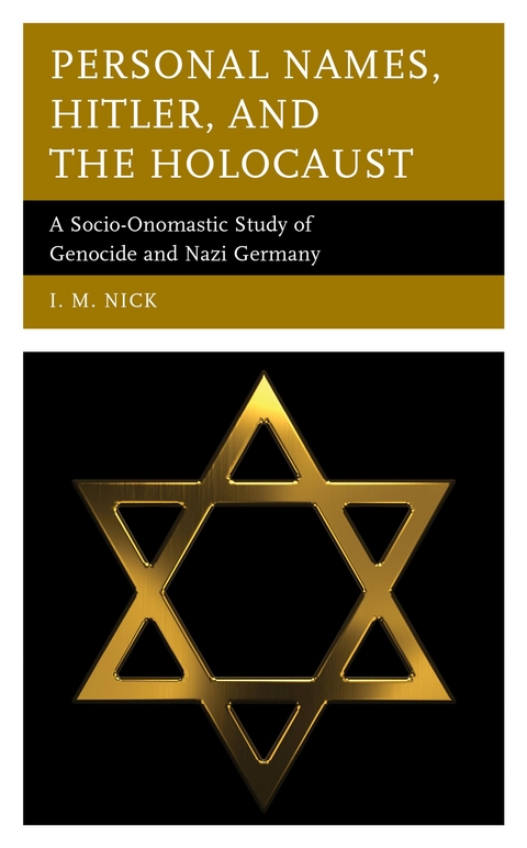 Personal Names, Hitler, and the Holocaust -  I. M. Nick