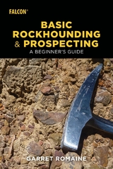Basic Rockhounding and Prospecting -  Garret Romaine