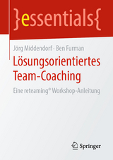L&ouml;sungsorientiertes Team-Coaching - J&ouml;rg Middendorf, Ben Furman
