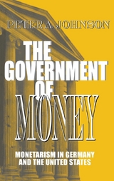 The Government of Money - Peter A. Johnson